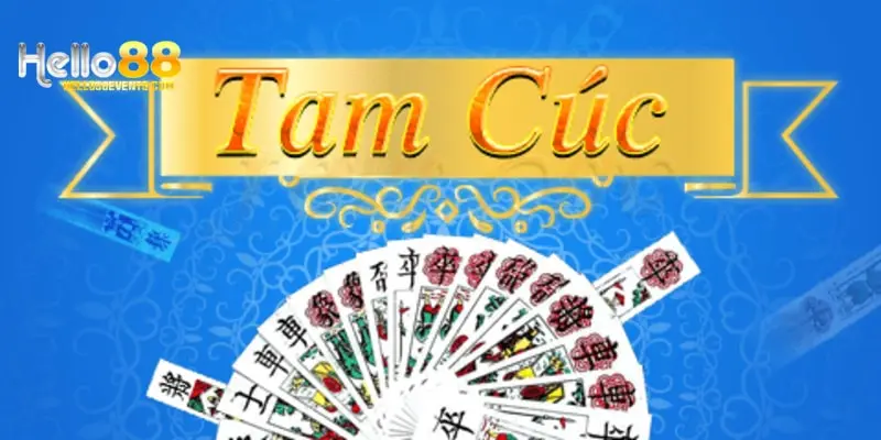 Cách chơi bài tam cúc chi tiết