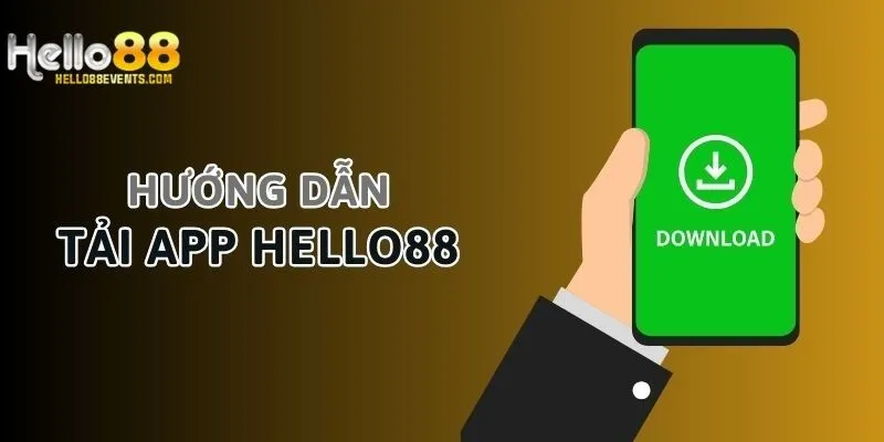 Chia sẻ cách tải ứng dụng Hello88 cho thiết bị IOS chuẩn xác