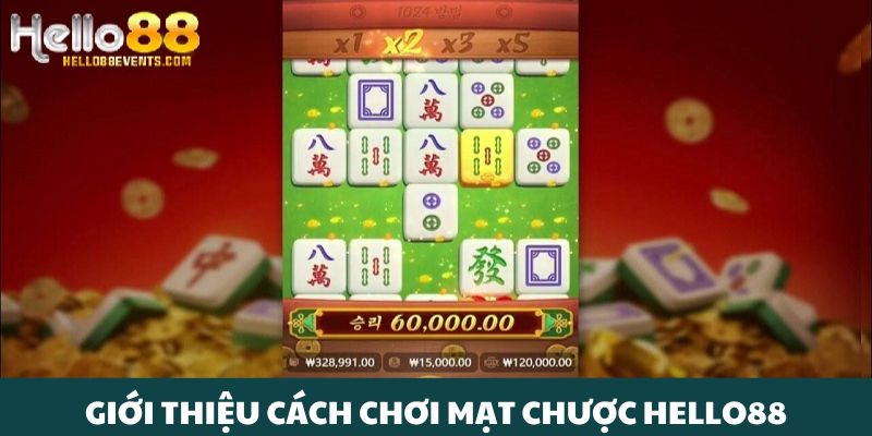 Tìm hiểu cách chơi mạt chược tại Hello88