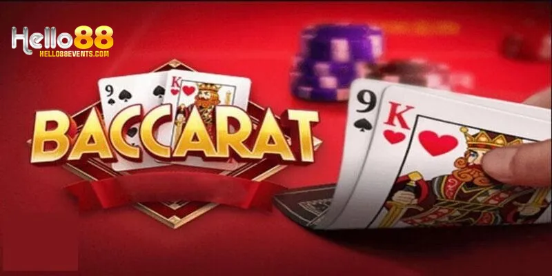 Tổng quan về sảnh chơi Baccarat Hello88